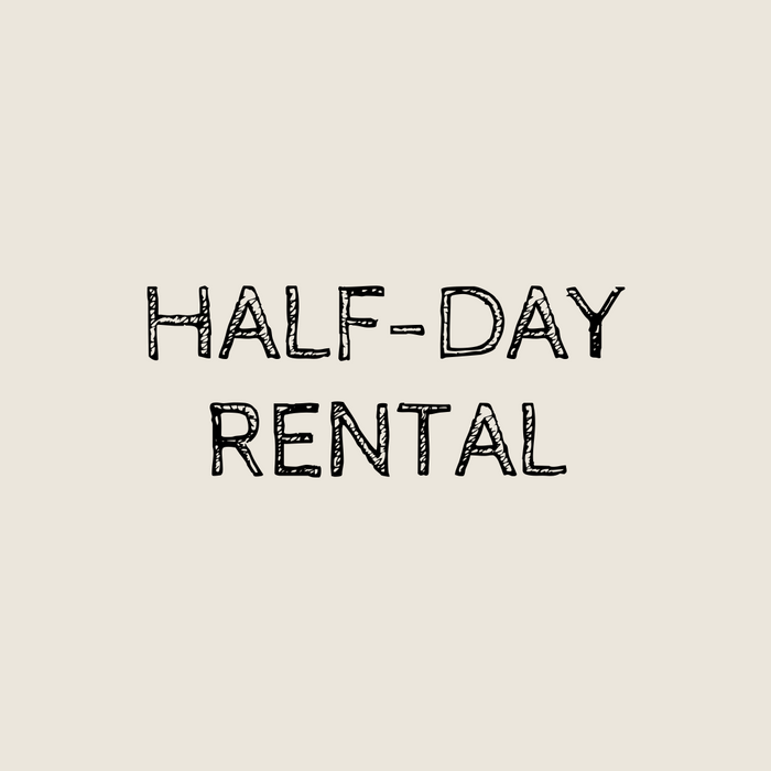 Half Day Rental